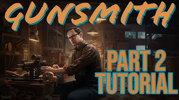 Gunsmith: Part 2 TUTORIAL - Escape From Tarkov