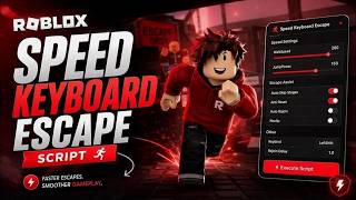 Speed Keyboard Escape Script 2026 - +1 Auto Escape - Free Roblox Hack No Key