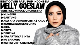 Full Album Terbaik | Melly Goeslaw | Lagu Sedih | Lagu Santai | Lagu Galau | Lagu Nostalgia