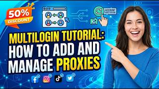 Multilogin Tutorial: How to Add and Manage Proxies