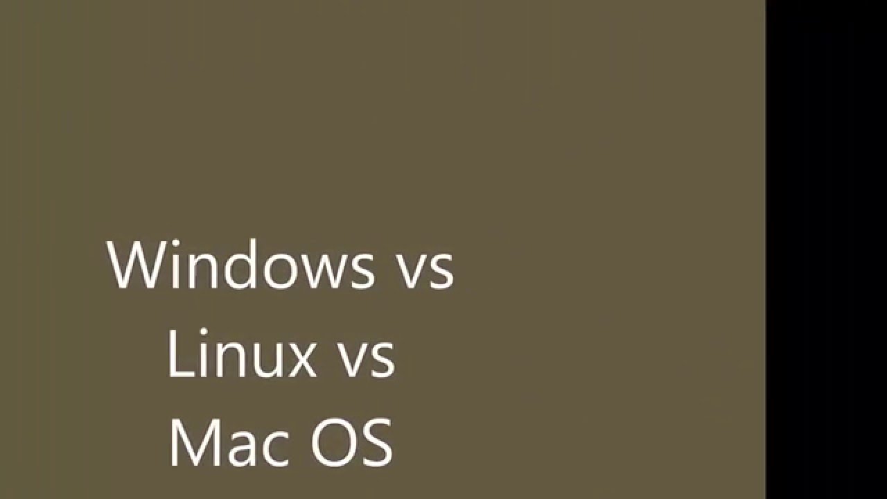 windows vs mac vs linux