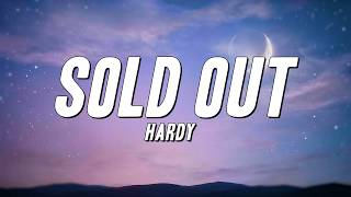 HARDY - SOLD OUT (Lyrics)