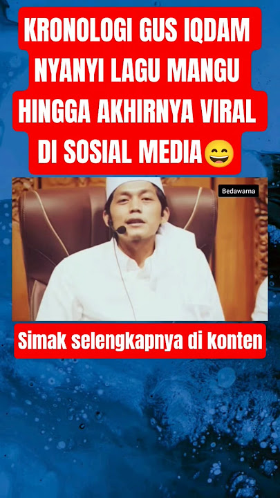 INILAH KRONOLOGI GUS IQDAM NYANYI LAGU MANGU HINGGA VIRAL DI SOSMED#shorts #viral #gusiqdham #fyp