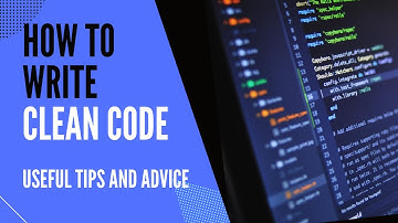 How to Write Clean Code - Programming Tips