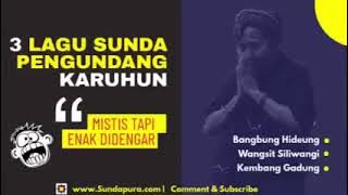 Kumpulan Kidung mistis Sunda wiwitan dan Sunda buhun Karuhun Sunda