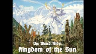 The Weird Rider - Kingdom Of The Sun