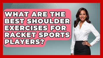 What Are The Best Shoulder Exercises For Racket Sports Players? - The Racket Xpert