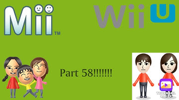 Revealing More Of My Wii U Custom CPU Miis (Part 58)