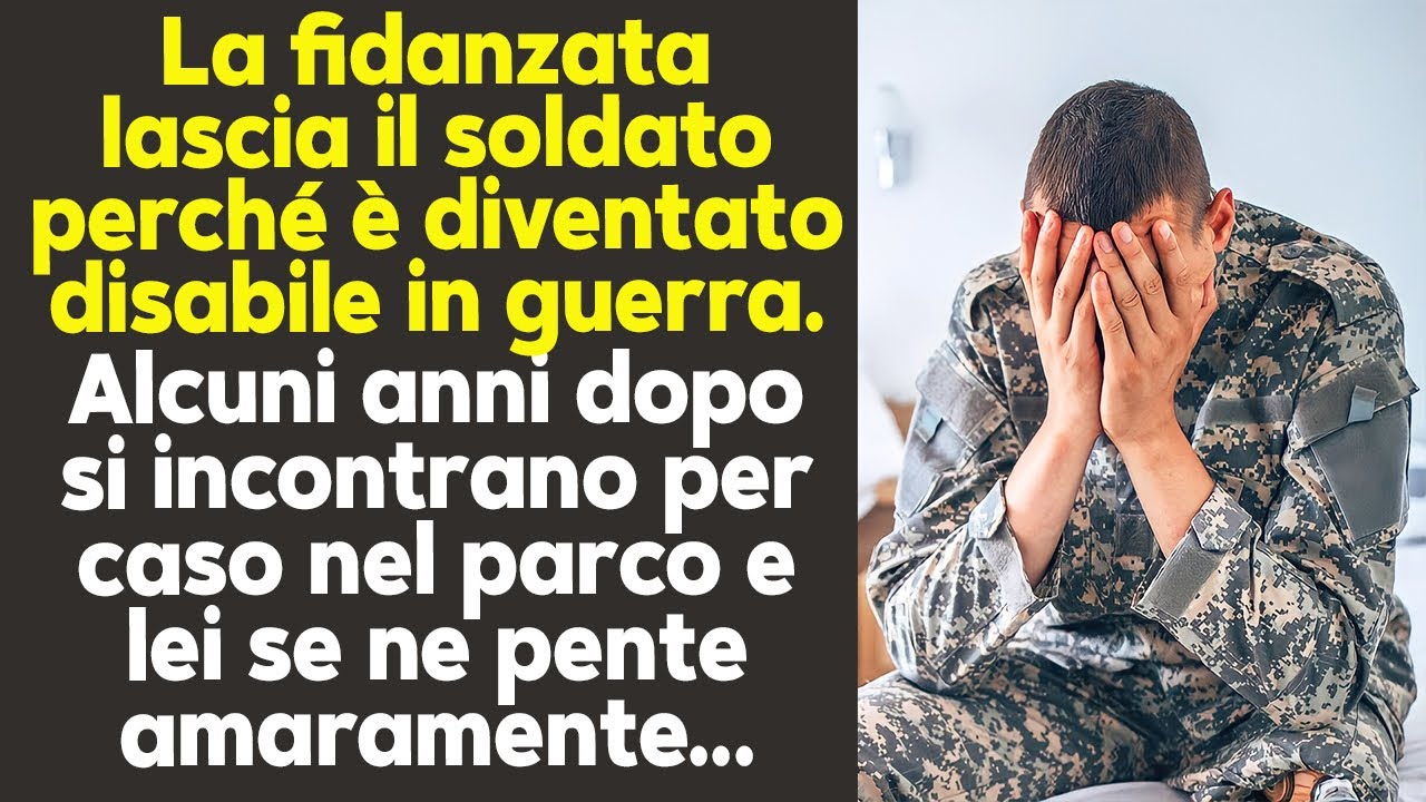 Lascia Il Fidanzato Militare Perché È Diventato Disabile. Anni Dopo Si