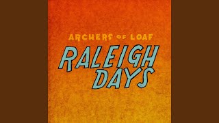 Video thumbnail of "Archers of Loaf - Raleigh Days"