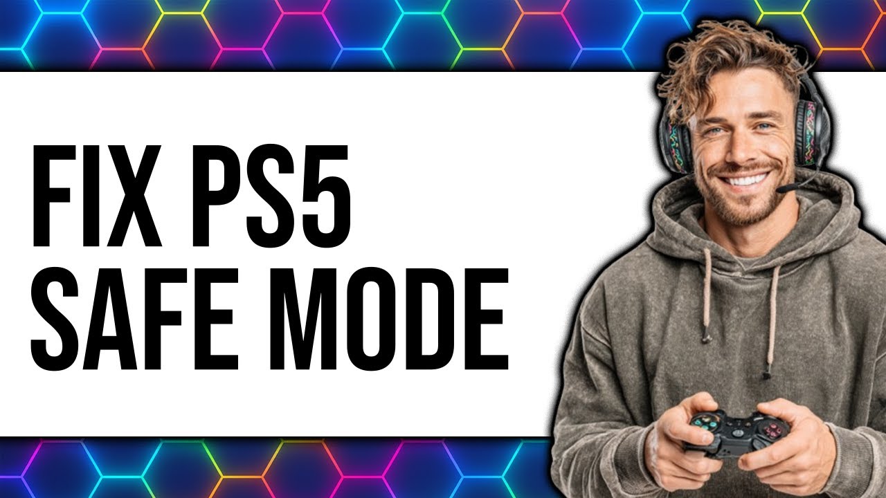 How To Fix PS5 Safe Mode 2025 - Full Guide