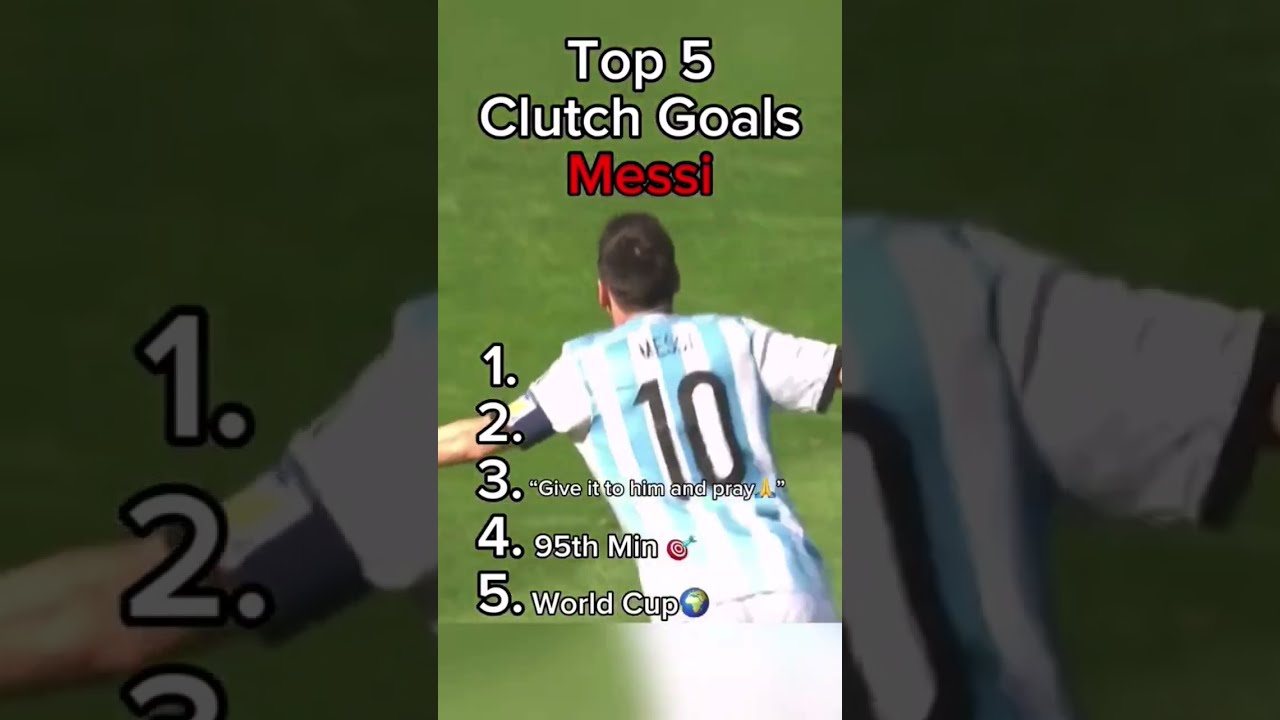 Top 5 Clutch Goals Of Messi In Football 9 