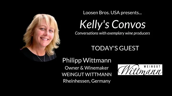 Kelly's Convos: Philipp Wittmann (Weingut Wittmann)