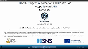 6G-SANDBOX - REACT 6G  Project Demo - OPEN CALL 2