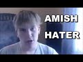 Idiot Wants All Amish People GONE