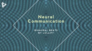 Neural Communication - 1 Hour of Beats for Mindfulness | Binaural Beats by Lullify | Lullify ∞ 550 screenshot 5