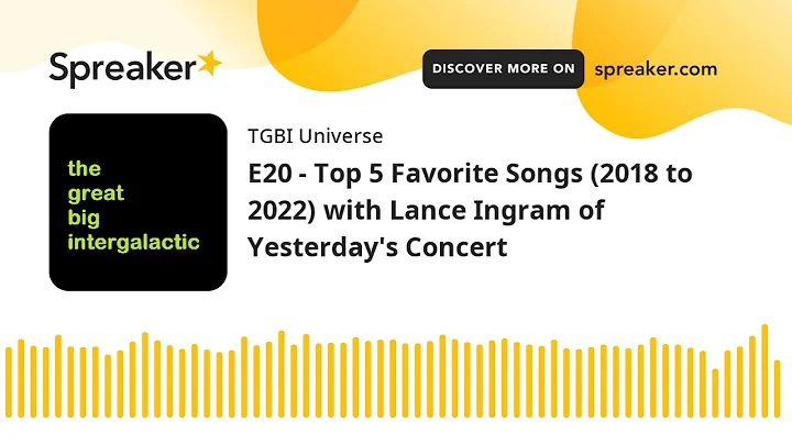 E20 - Top 5 Favorite Songs (2018 to 2022) with Lan...