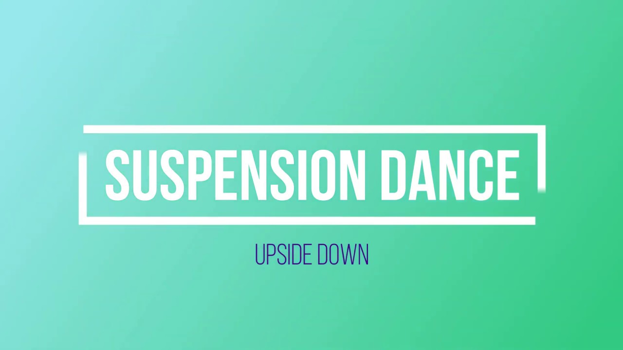 Suspension Dance YouTube
