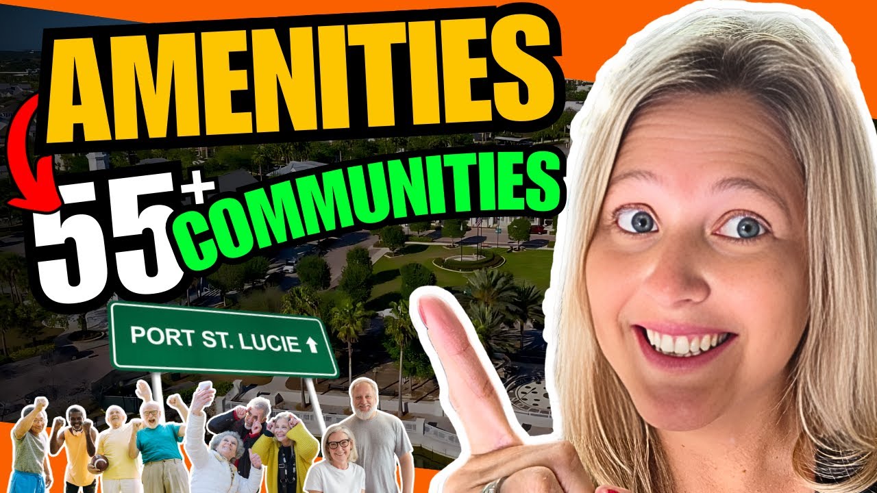 🎾BEST ACTIVE ADULT LIVING In Port St Lucie Florida - TOP 10 55 Plus Community Amenities Comparison