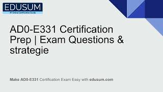 AD0-E331 Certification Prep | Exam Questions & Strategy
