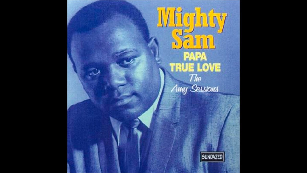 Mighty Sam : In The Same Old Way (1967)