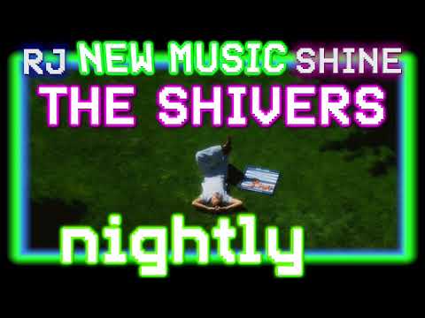 nightly - THE SHIVERS - Today's Hot Track Radar Hit Of The Day