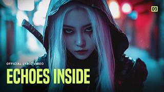 shadedmist - Echoes Inside (Official Lyric Video)