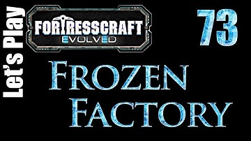 FortressCraft Evolved : Frozen Factory - Ep 73 Reallocation