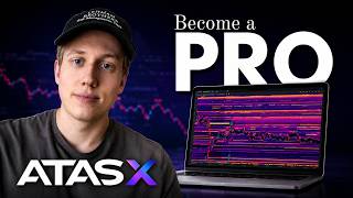 The Only ATAS X Tutorial You'll Ever Need (2026 Beginner to Pro)