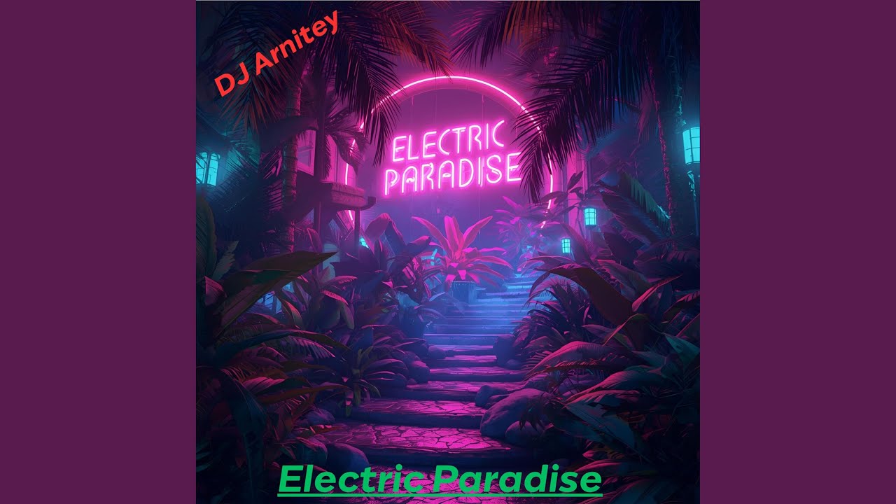 Electric Paradise