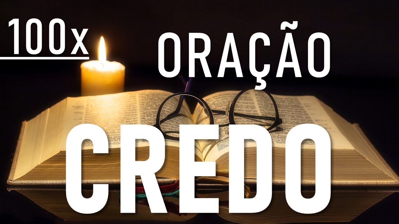 💗 Poderosa Oração do CREDO - 100 vezes