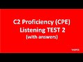 C2 Proficiency (CPE) Listening Test 2 with answers