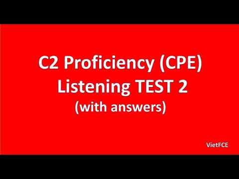 C2 Proficiency (CPE) Listening Test 2 with answers