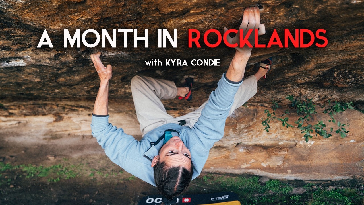 A Month In Rocklands with Kyra Condie