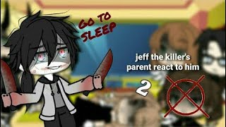 creepypasta parents react to Jane x Jeff the killer part 2 (+Jane the killer)