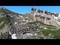 Mit Motorrad und Drohne entlang der Route des Grandes Alpes