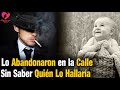 Sus Padres Lo Abandonaron Por Su Discapacidad Sin Imaginar Quién Lo Encontraría