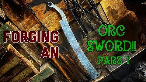 Forging an Orc Sword!! Part 1