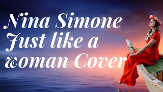 Just Like A Woman, Nina Simone, Bob Dylan, 60s 70s Music Song, Jenny Daniels Covers Best Jazz Songs