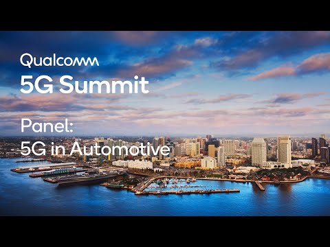 Qualcomm 5G Summit Panel: 5G in Automotive