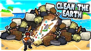 You must clean up the earth screenshot 5