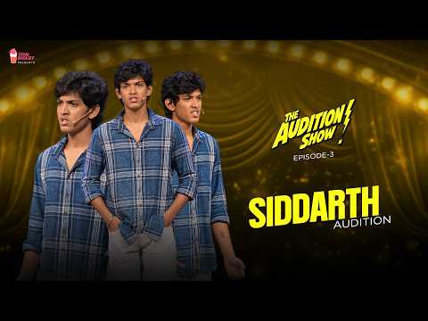 Auditioner 'Siddharth' Audition | The Audition Show - Episode 3 | Chai Bisket