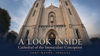 Inside the Cathedral of the Immaculate Conception | Fort Wayne, Indiana
