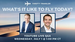 Premium LIVE: What&#39;s It Like to Fly Today?
