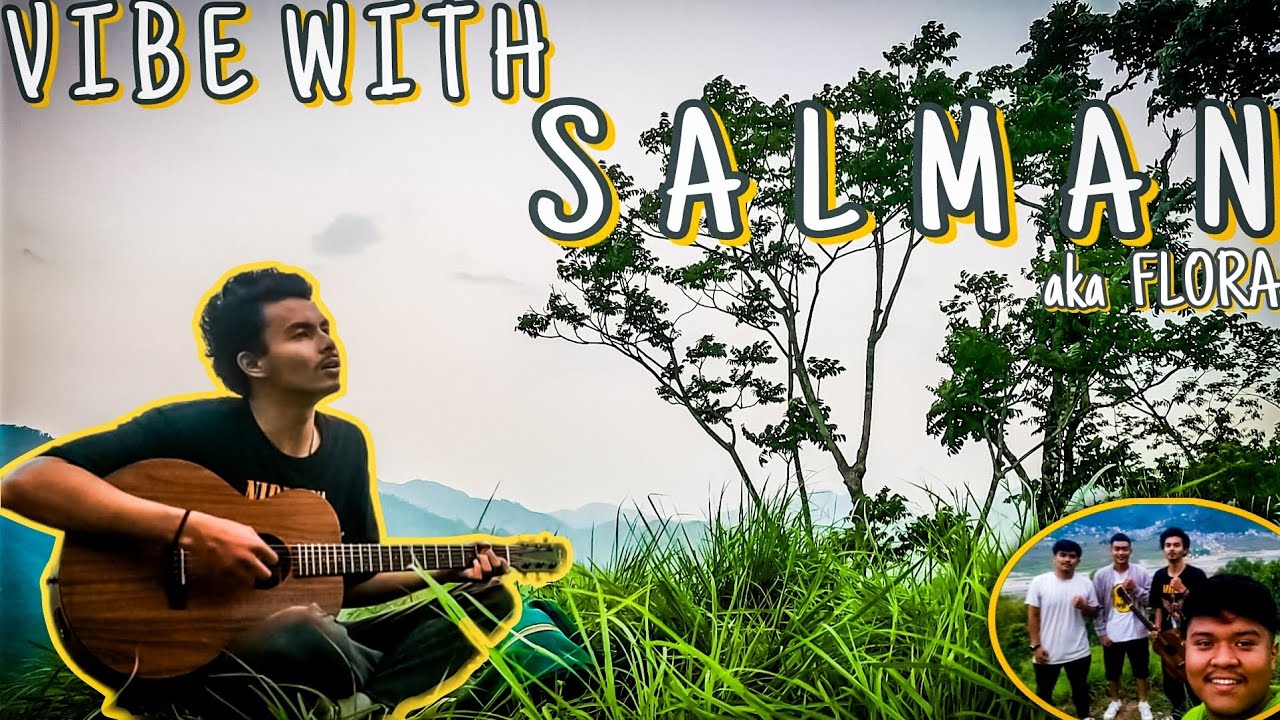 Sakman Rasta | MUSIC SESSIONS VLOG | FT. SALMAN RAZA aka @__flora09 | RITESH GURUNG ...