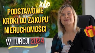 Podstawowe kroki do zakupu nieruchomości w Turcji