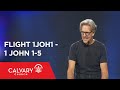 1 John 1-5 - The Bible from 30,000 Feet  - Skip Heitzig - Flight 1JOH1
