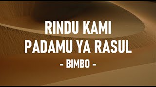 Rindu Kami Padamu Ya Rasul | Limit-B