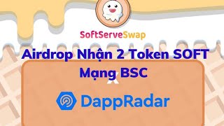 Airdrop Nhận 2 Token SOFT Mạng BSC. Kiếm Tiền Free. screenshot 1