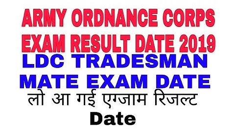 ARMY ORDNANCE CORPS EXAM RESULT  DATE 2019 DECLARED